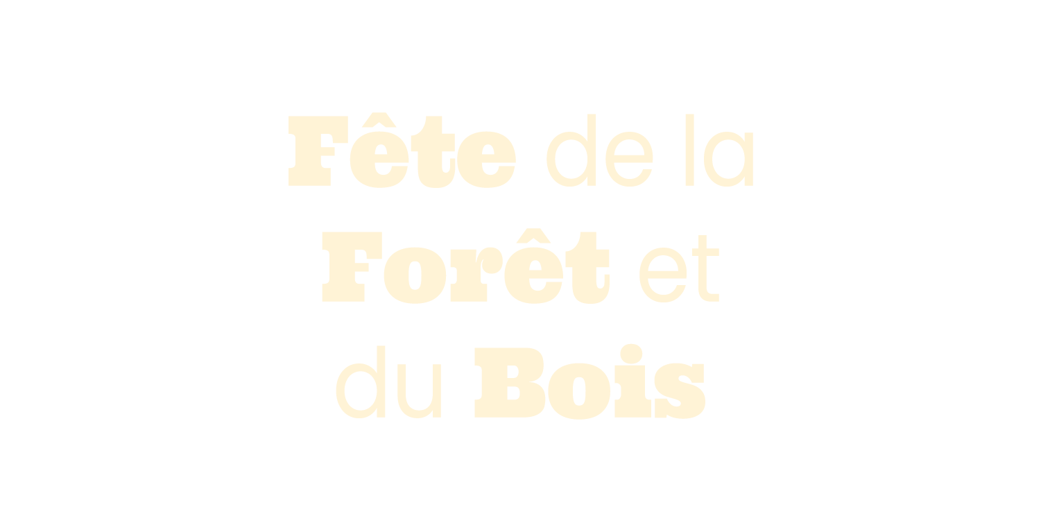 Grande fête de la Forêt et du Bois